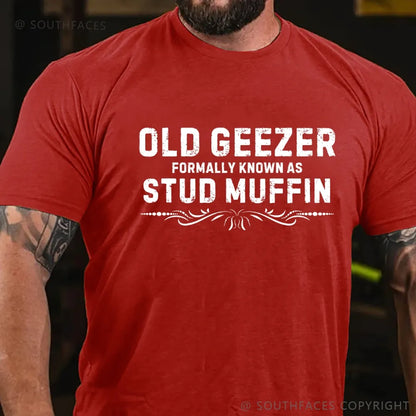 Funny Old Geezer Formally Known As Stud Muffin T-Shirt