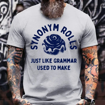 Synonym Rolls Just Like Grammar Used To Make T-Shirts