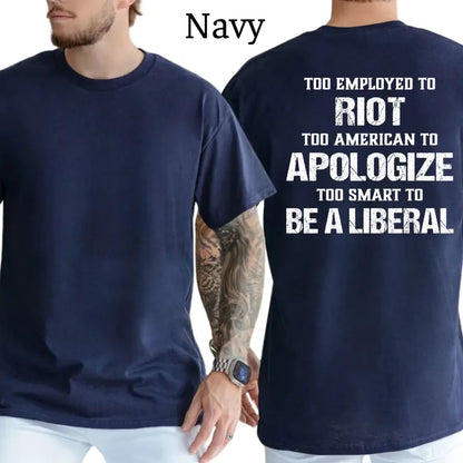 Too Smart To Be A Liberal T-Shirt, Patriot Mens Shirts Funny, Conservative Political Graphics Tee, Political Graphics Shirt, Men's Gifts, Casual Menswear, For Men
