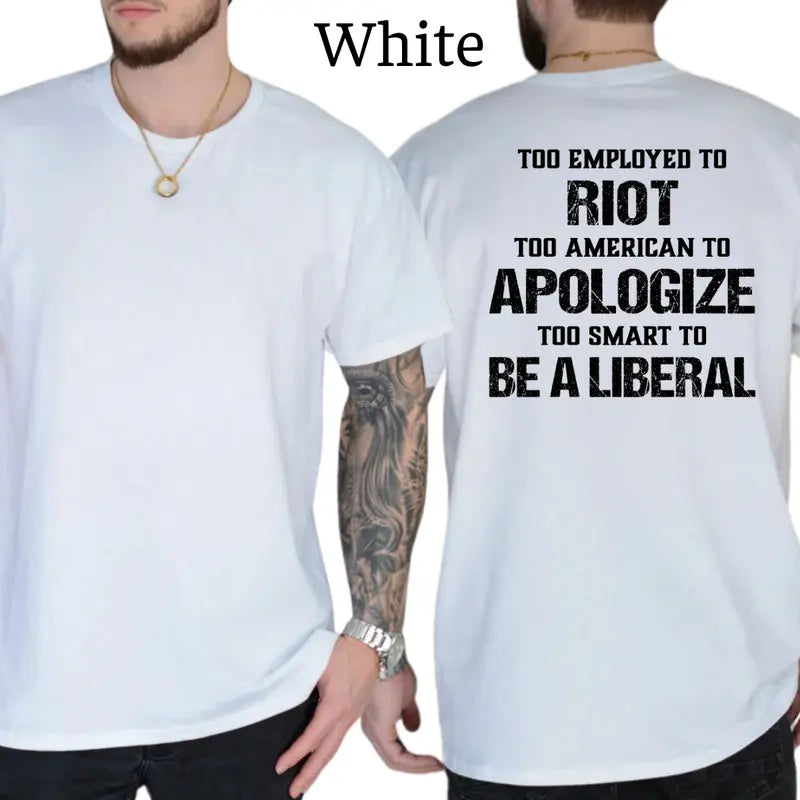 Too Smart To Be A Liberal T-Shirt, Patriot Mens Shirts Funny, Conservative Political Graphics Tee, Political Graphics Shirt, Men's Gifts, Casual Menswear, For Men