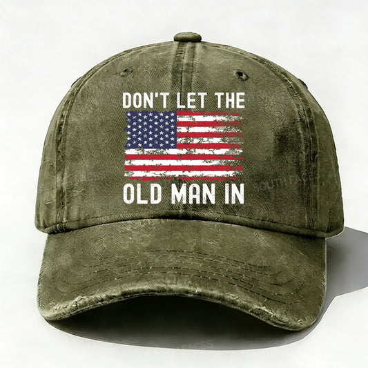 Don't Let The Old Man In Hat