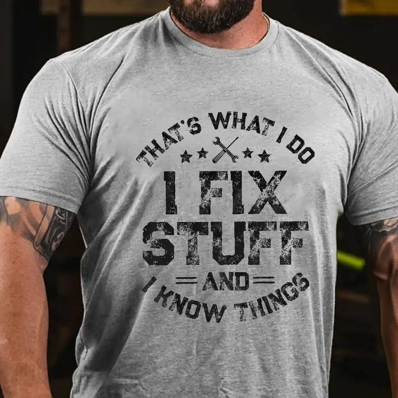I Fix Stuff T-shirt