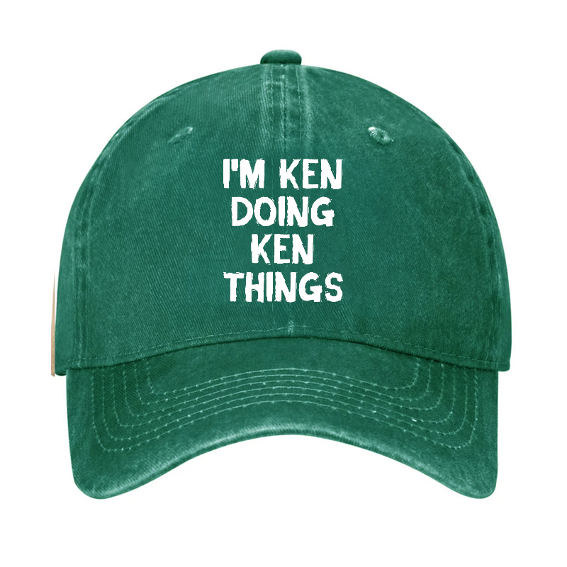 I'm Ken Doing Ken Things Hat