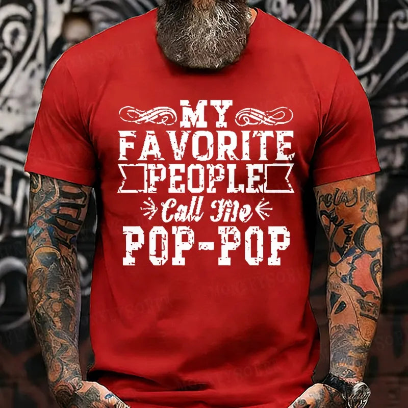 My Favorite People Call Me Pop-Pop T-Shirts