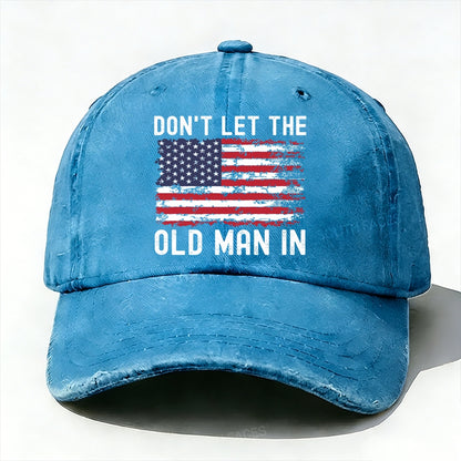 Don't Let The Old Man In Hat