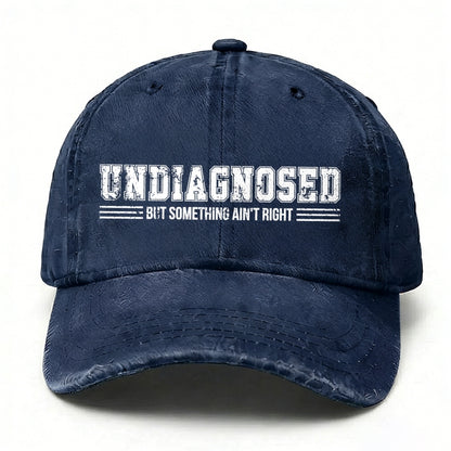 Undiagnosed But Something Ain't Right Baseball Cup