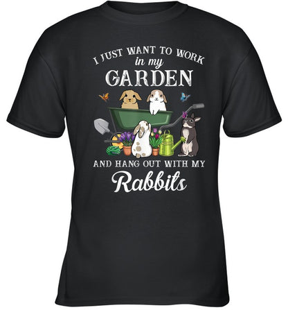 I Just Want To Work In My Garden Hang Out With My Rabbits T-Shirt - Unisex T-Shirt