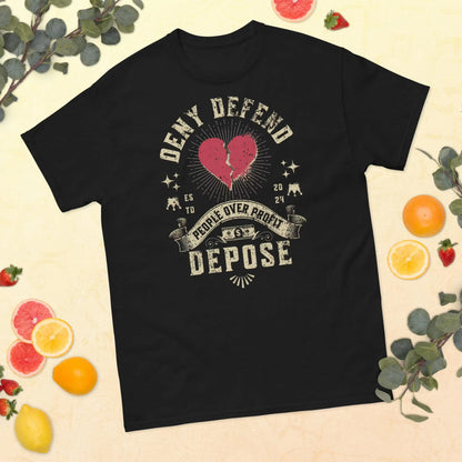 Deny Defend Depose People over Profits Unisex T-shirt/Crewneck/Hoodie