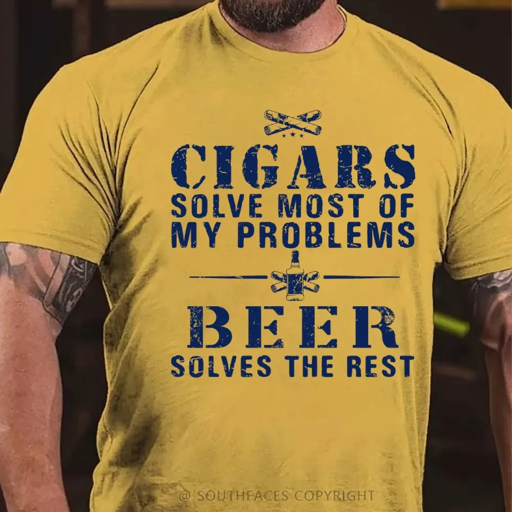 Cigars Solve Most Of My Problems Beer Solves The Rest T-Shirt