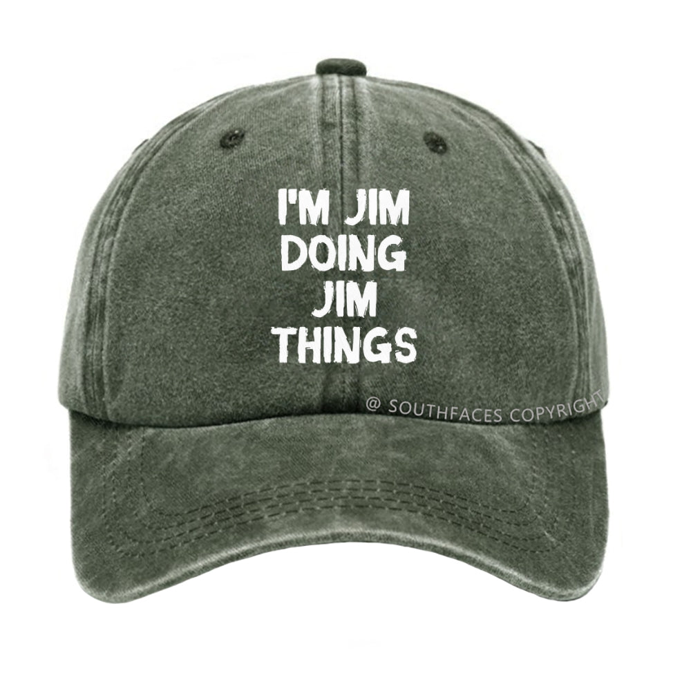 I'm Jim Doing Jim Things Custom Hat