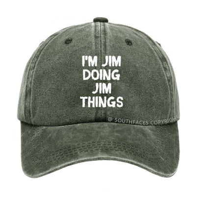 I'm Jim Doing Jim Things Custom Hat
