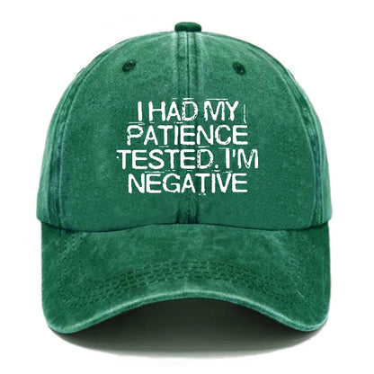 I Had My Patience Tested I'm Negative Sarcastic Hats