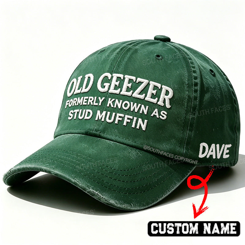 Personalized Old Geezer Formerly Known As Stud Muffin Custom Embroidery Hat