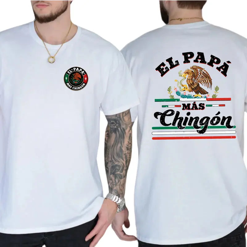 El Pap¨¢ Mas Ching¨®n 2-Sides T-Shirt, Gifts For Mexico Dad, Funny Shirt For Dad, Men's Gifts, Casual Menswear, For Men