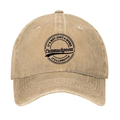 Curmudgeon It's Not Just A Word, It's A Lifestyle hat