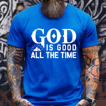 God Is Good All The Time Funny T-Shirts