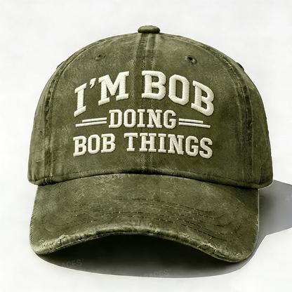 Embroidered ¡°I'm Bob Doing Bob Things¡± Hat