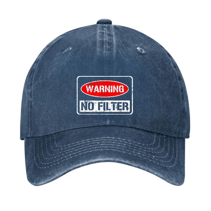 Warning No Filter Funny Sarcastic Hat