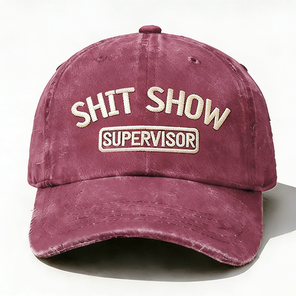 Shit Show Supervisor Embroidery Hat