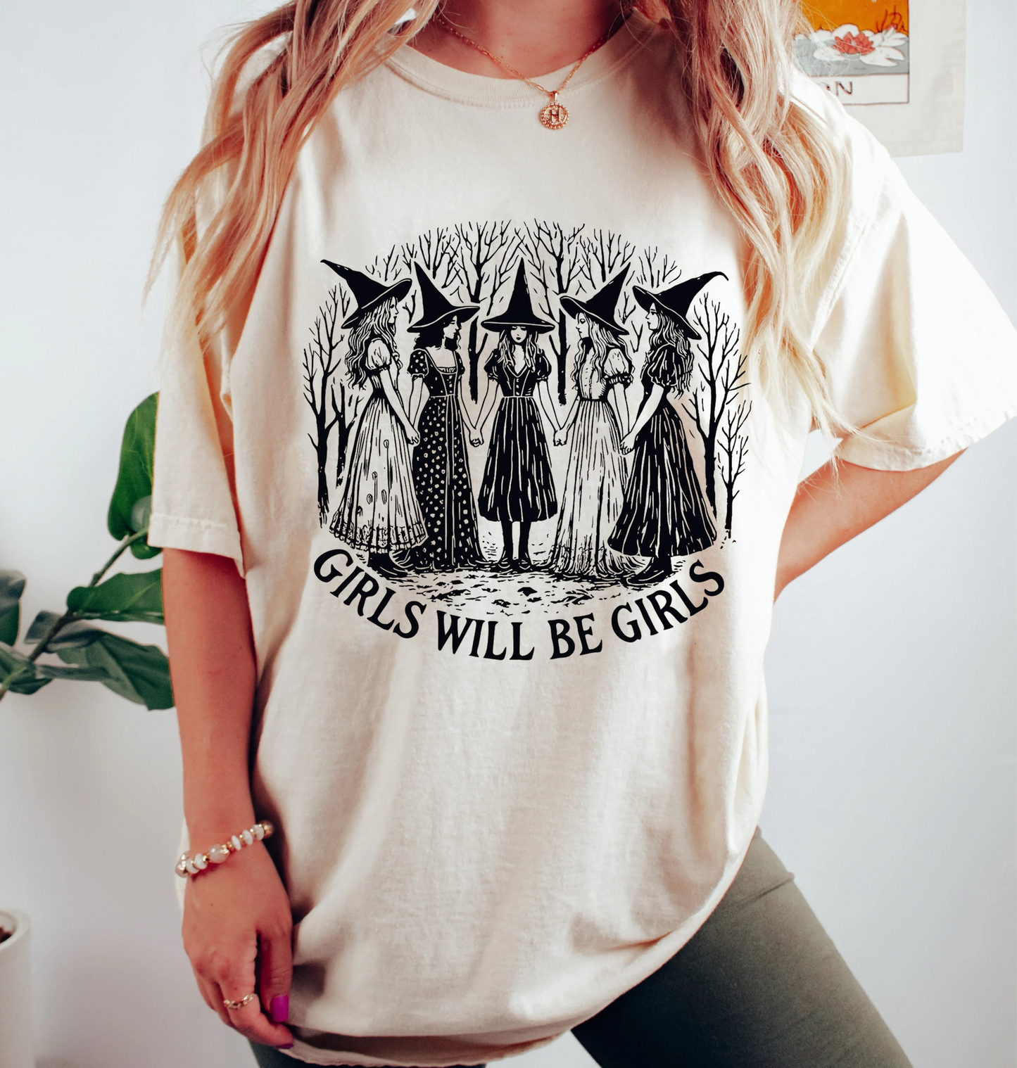 Girls Will Be Girls Witch Unisex T-shirt/Crewneck/Hoodie