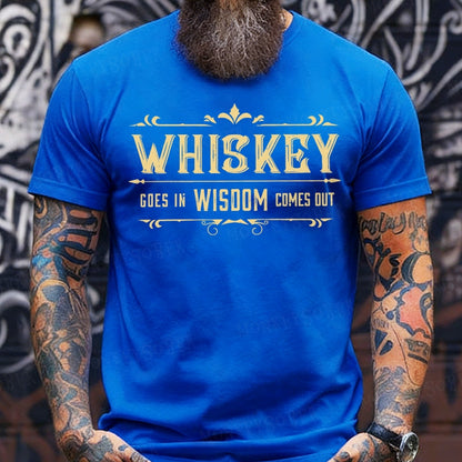 Whis Key Cose In Wisdom Comes Out shirts