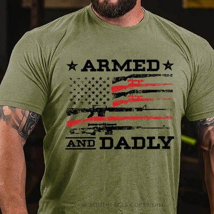 Armed And Dadly Father's Day Gift T-Shirt