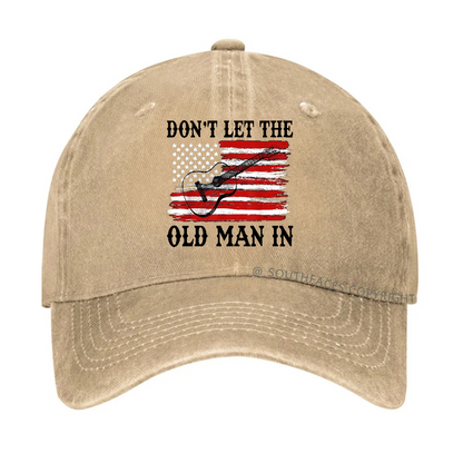 Don't Let The Old Man In Hat