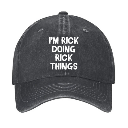 I'm Rick Doing Rick Things Hat