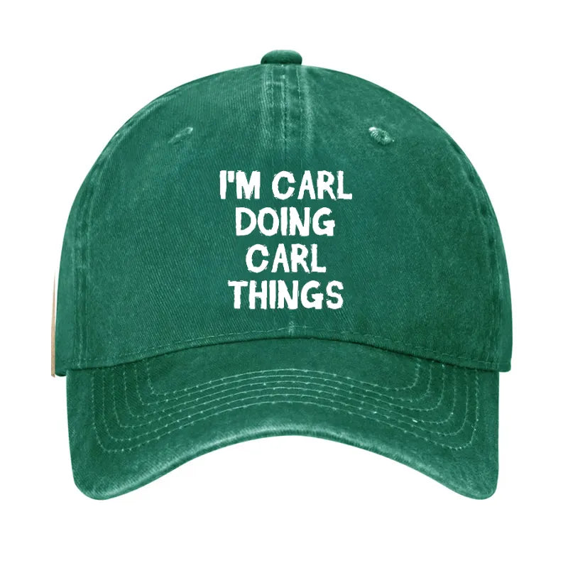 I'm Carl Doing Carl Things Hat