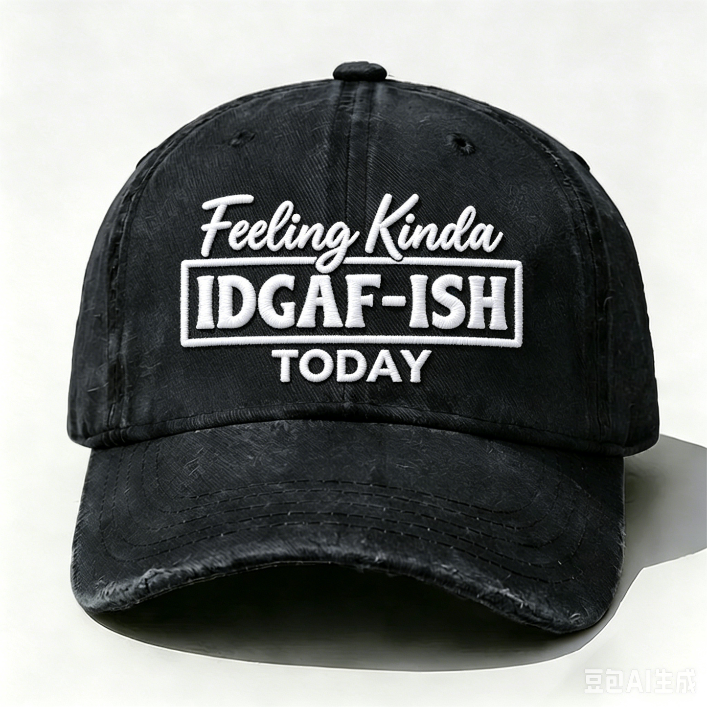 Embroidered  Feeling Kinda Idgaf-Ish Today  Hat