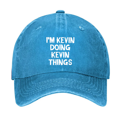 I'm Kevin Doing Kevin Things Hat