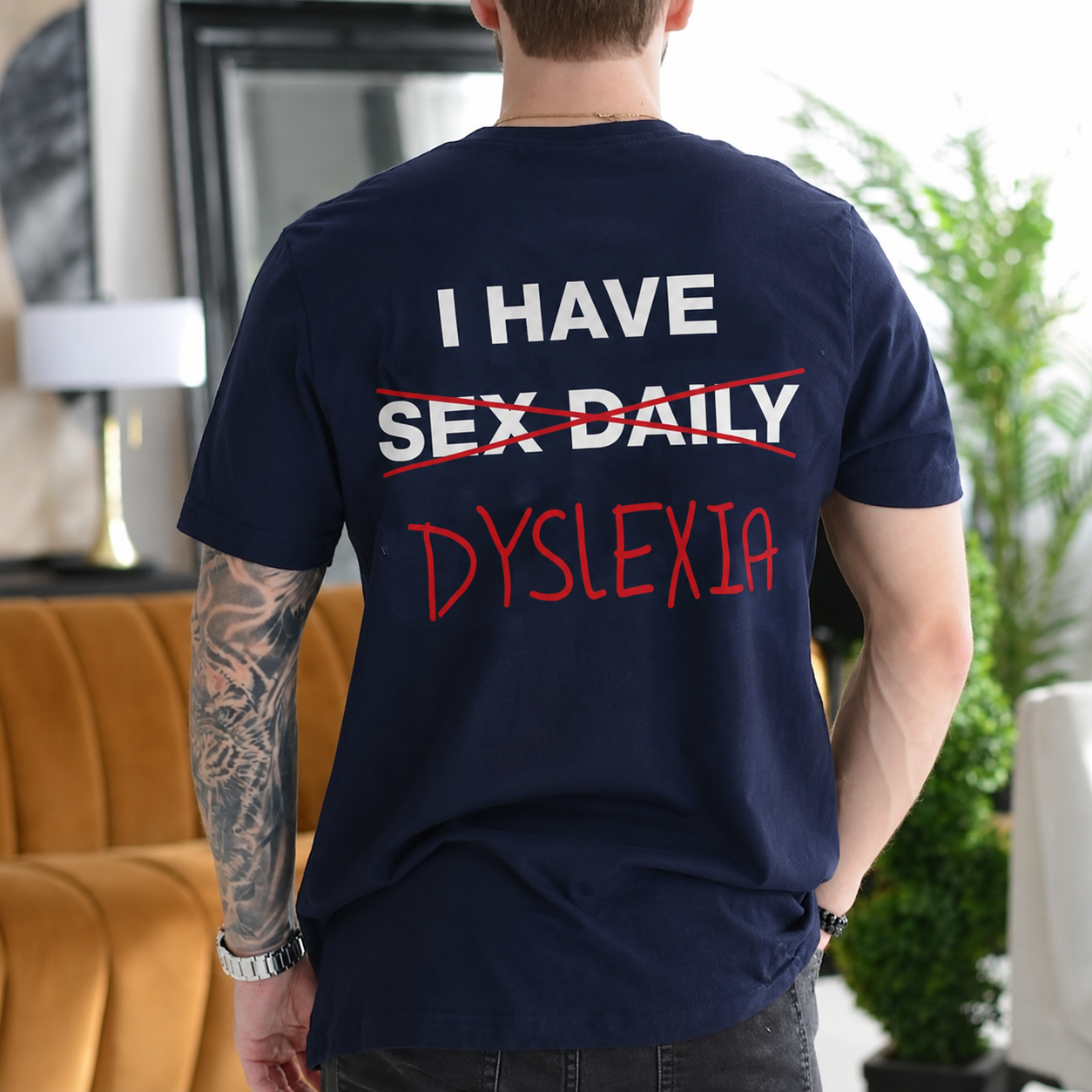 I Have Dyslexia Gift Unisex T-shirt/Crewneck/Hoodie
