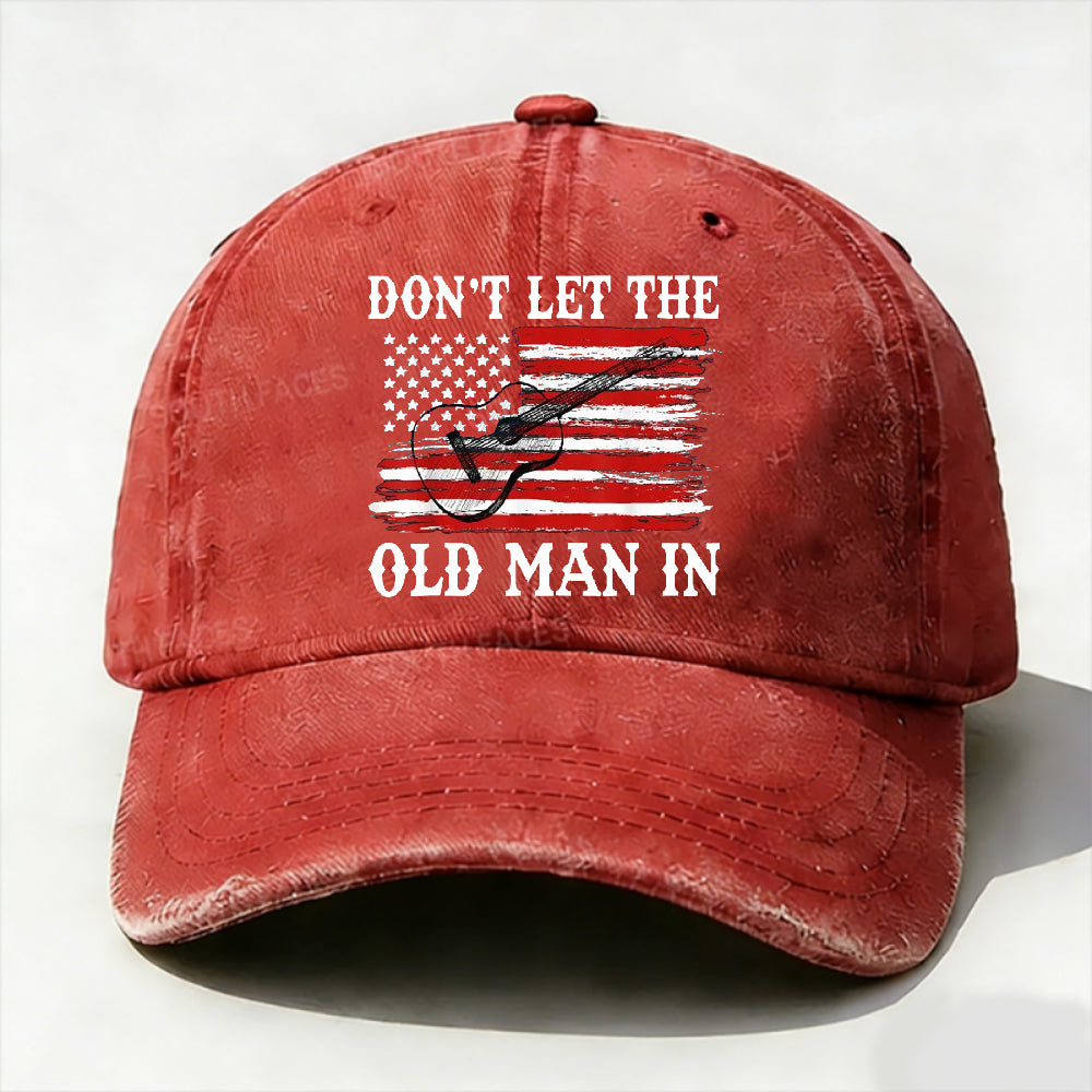 Don't Let The Old Man In Hat
