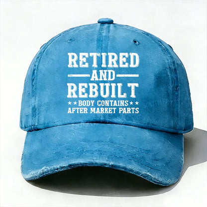 Retired And Rebuilt Body Contains After Market Parts Baseball Cap