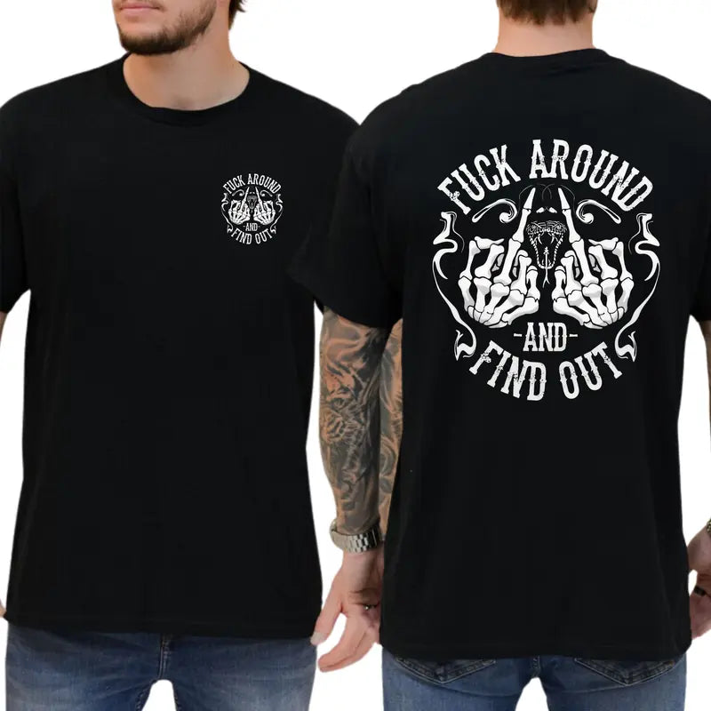 F Around And Find Out 2-Sides T-Shirt, FAFO Shirt, Humor Graphics Tee, Men's Gifts, Casual Menswear, For Men