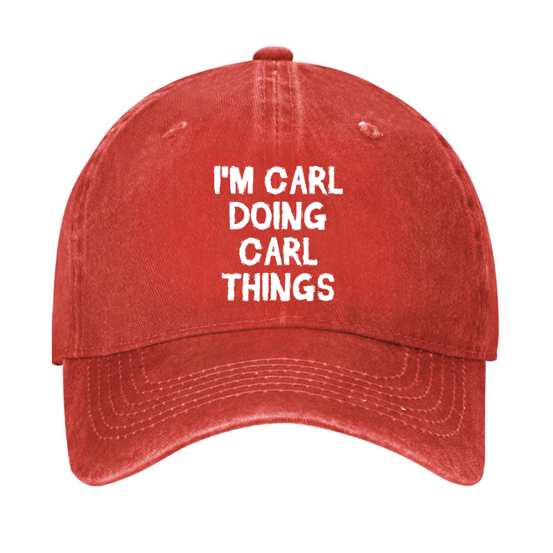 I'm Carl Doing Carl Things Hat