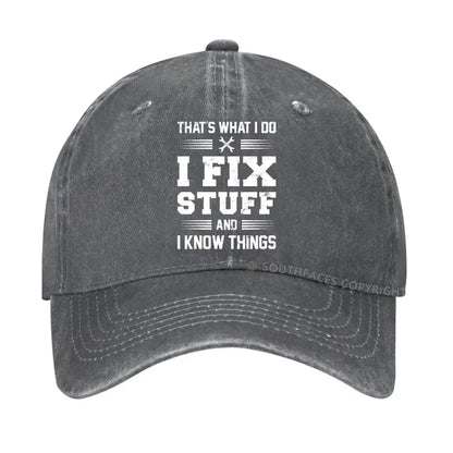 That's What I Do I Fix Stuff Men Hat