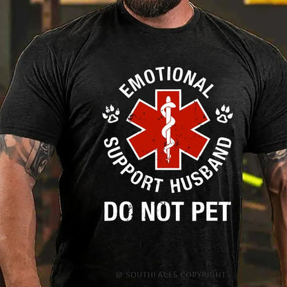 Emotional Support Husband Do Not Pet T-Shirt