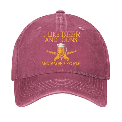 I Like Beer And Guns And Maybe 3 People Funny Custom Hats