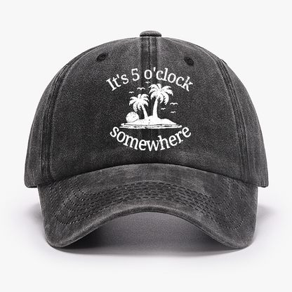 It's 5 O'clock Somewhere Hat