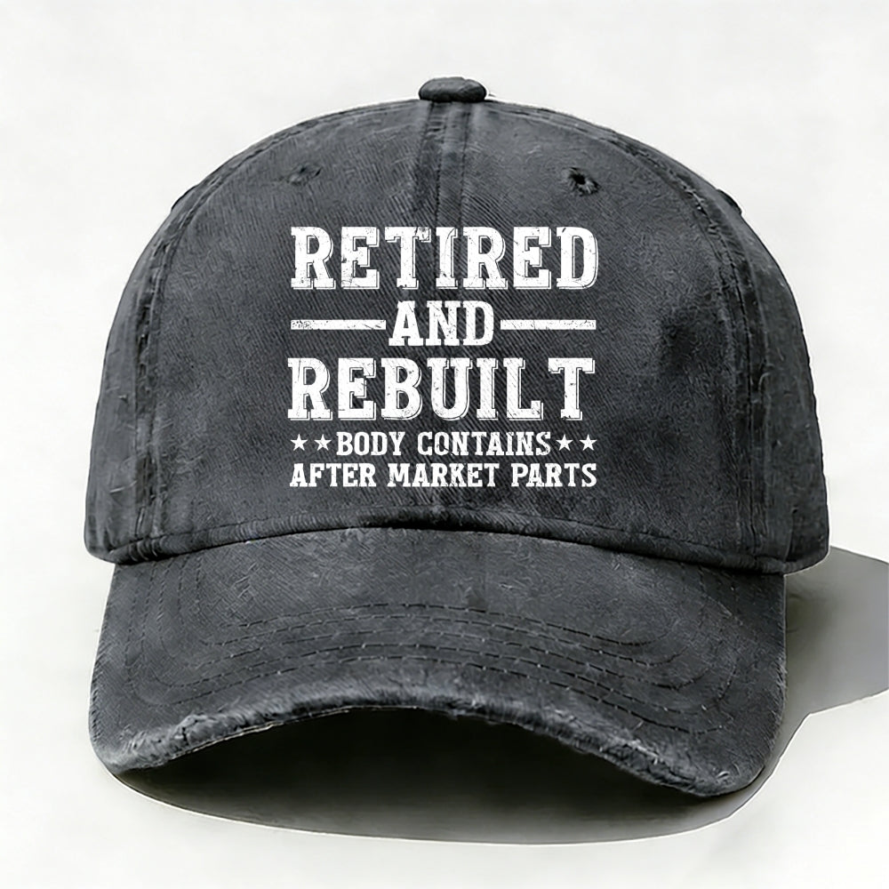 Retired And Rebuilt Body Contains After Market Parts Baseball Cap
