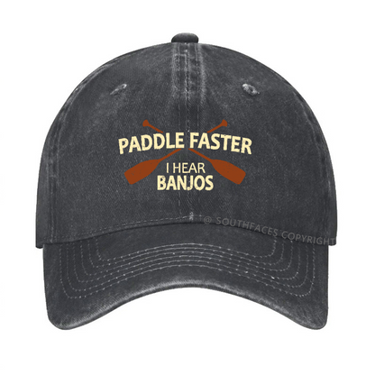 Paddle Faster I Hear Banjos Hat