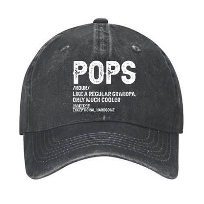 Pops Like A Regular Grandpa Only Much Cooler See Also: Exceptionally Handsome Hat