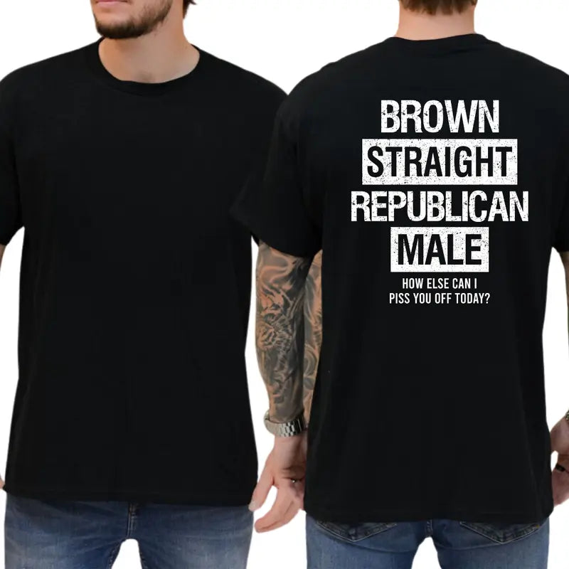 Brown Straight Republican Male T-Shirt, Mens Shirts Funny, Conservative Political Graphics Tee, Political Graphics Shirt, Men's Gifts, Casual Menswear, For Men