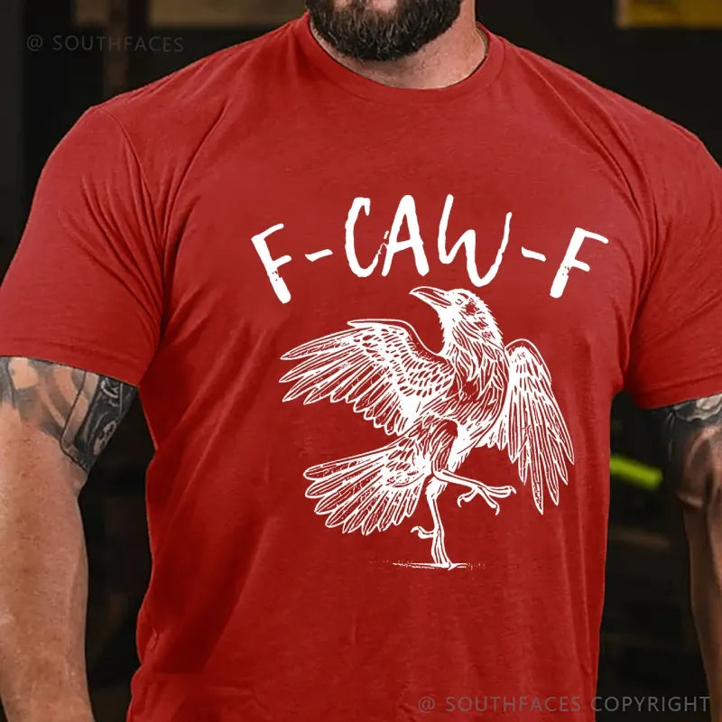 F-CAW-F Funny T-Shirts