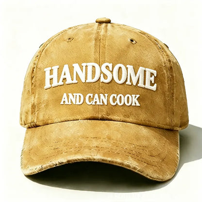 Handsome And Can Cook Embroidered Hat