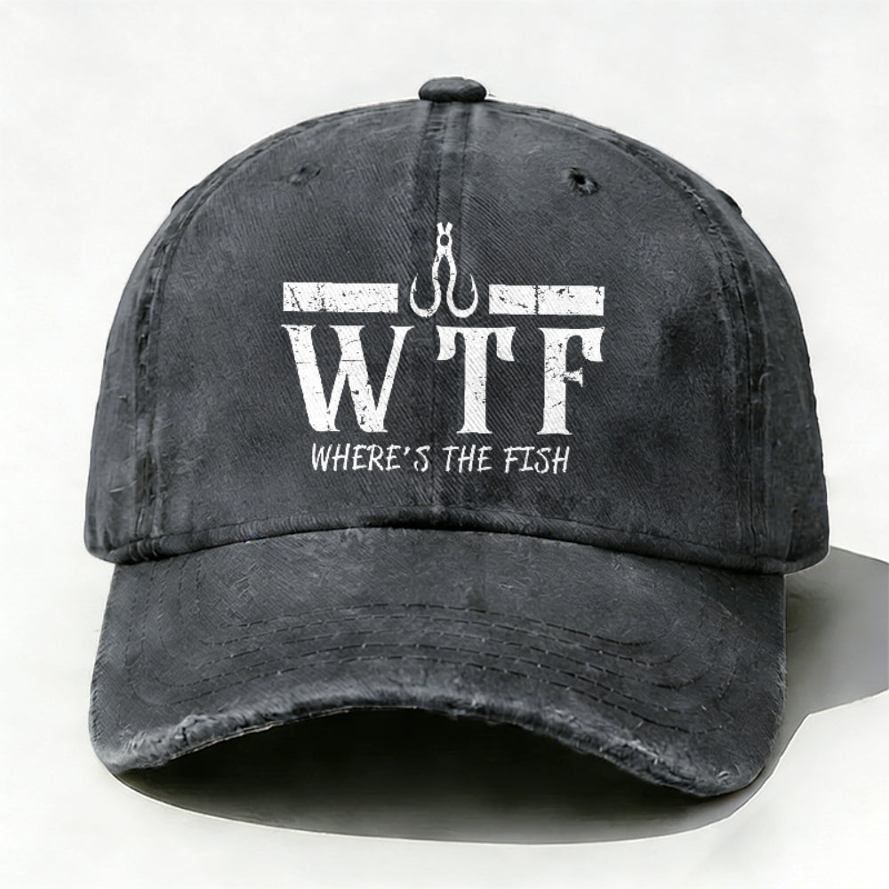 WTF Where is the Fish Funny Fishing Quote Hat