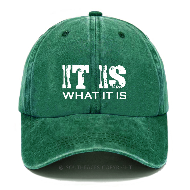 It Is What It Is Funny Hat