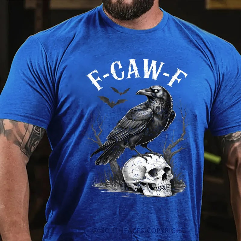 F-CAW-F Funny T-Shirt