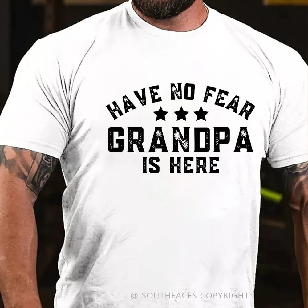 Have No Fear Grandpa Is Here Funny T-Shirt